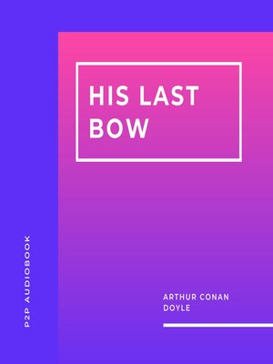 cover image of His Last Bow (Unabridged)